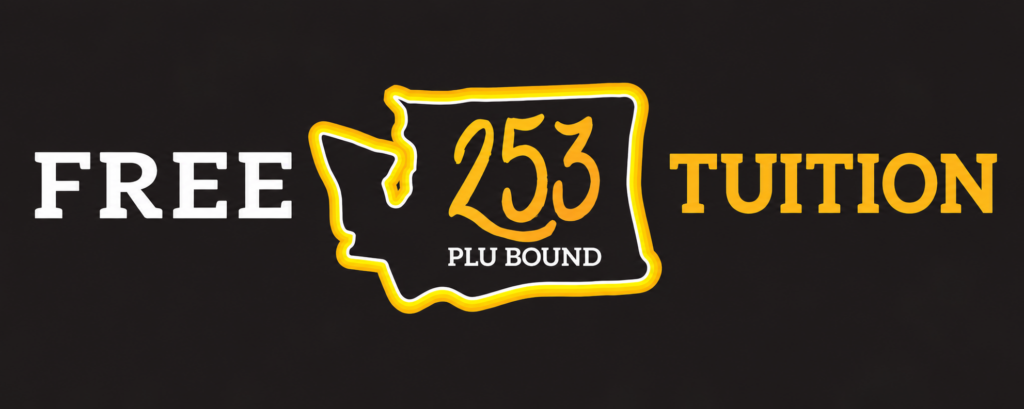 Free Tuition 253 PLU Bound Banner Graphic that says "free tuition" with a outline of Washington State that contains the text "253 PLU Bound."