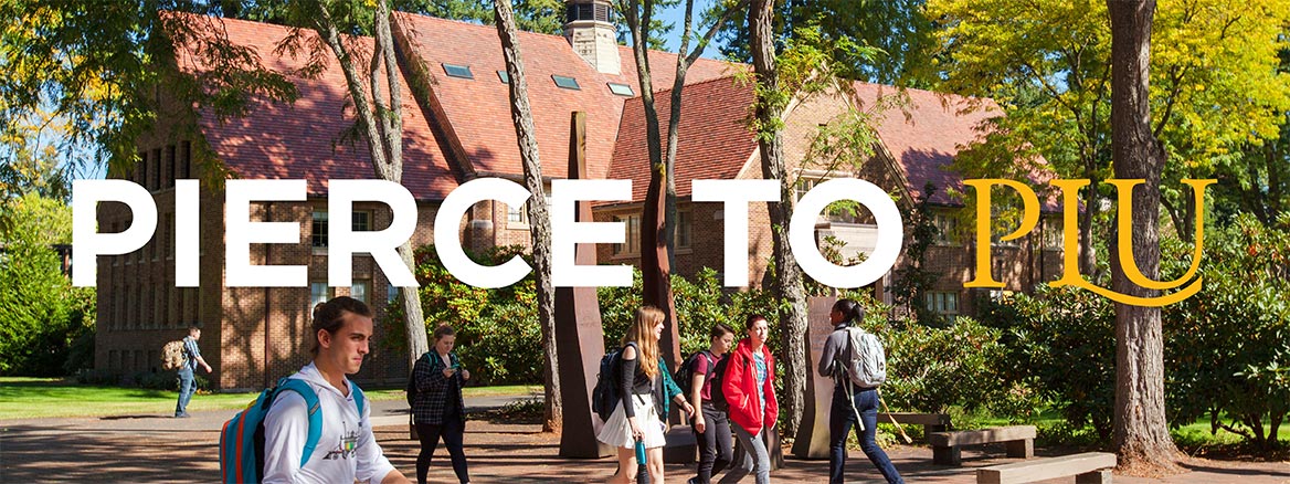 Pierce to PLU Find Your Way from Pierce College to PLU