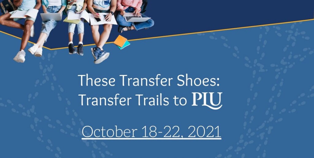 These Transfer Shoes: Transfer Trails to PLU Octobeer 18-22, 2021