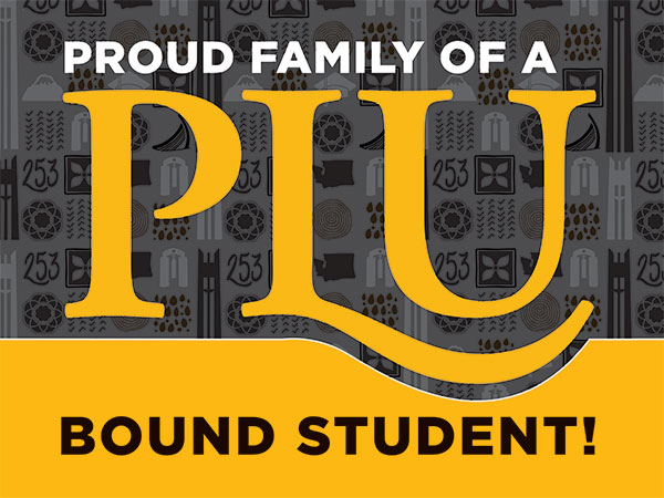 PLU Yard Sign - Proud Family of a PLU Bound