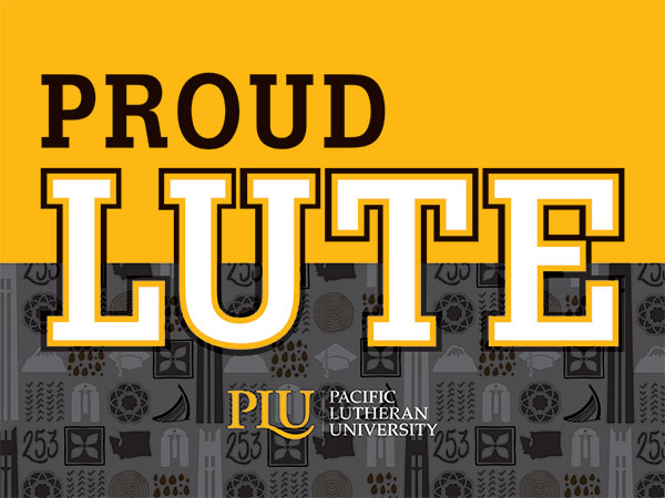 PLU Yard Sign - Proud Lute