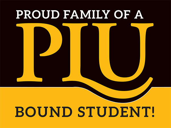 Yard Sign - Proud Family of a PLU Bound Student-teaser
