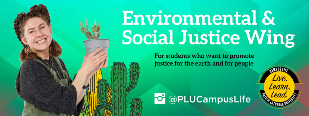 Graphic for Environmental & Social Justice Wing. Student holding a plant in front of a green background.