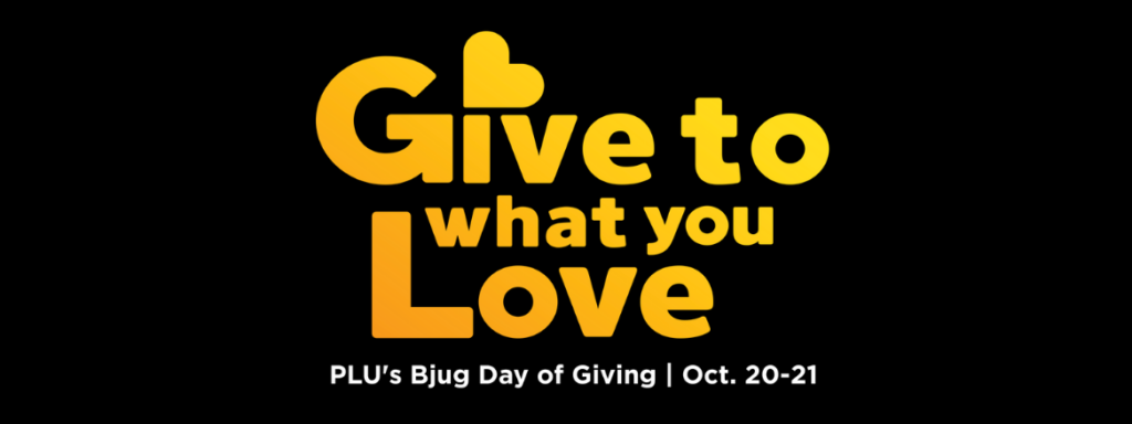 FY21 GTWYL Website Header Give To What You Love PLU's Day of Giving Oct. 20-21