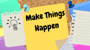 Make Things Happen - PLU Opportunities Board