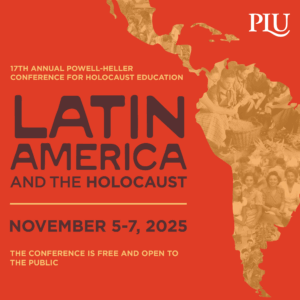 Powell Heller 2025 SOCIAL SQUARE 17th Annual Powell-Heller Conference for Holocaust Education: Latin America and the Holocaust, November 5-7, 2025