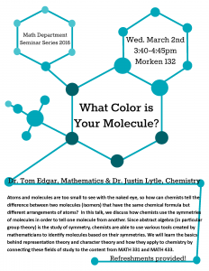 Math Department Seminar Series 2016 - What Color is Your Molecule? flyer