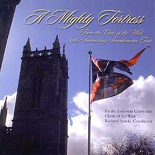 A Mighty Fortress - Choir of the West a mighty fortress album cover