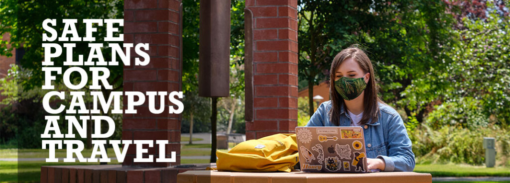 Safe plans for campus and travel PLU student with a mask on studies in Red Square.