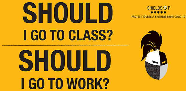 Should I go to Class? Should I go to work?