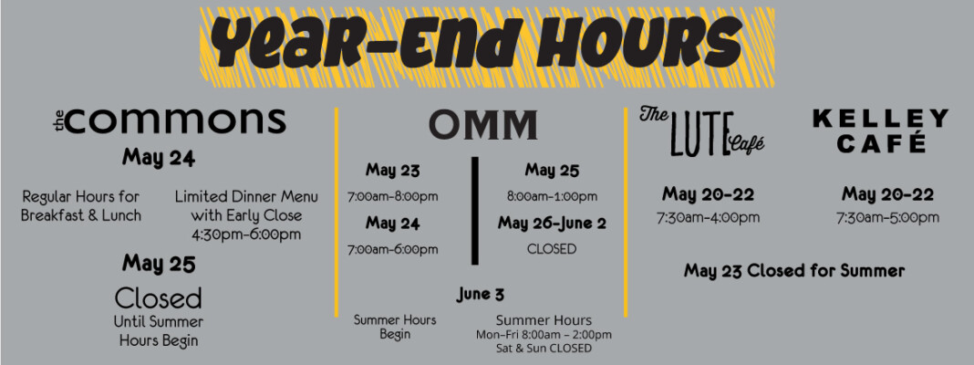 Click for Commencement week hours of operation