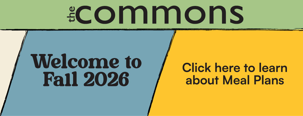 Welcome to 2026 Click here to learn about meal plans