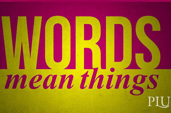 Words Mean Things