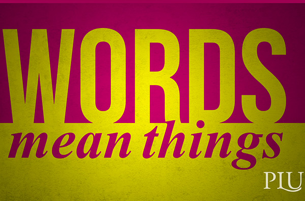 Words Mean Things
