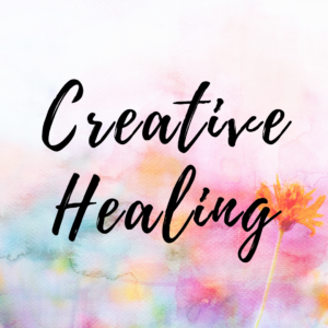 Floral watercolor background with black text that reads "Creative Healing"