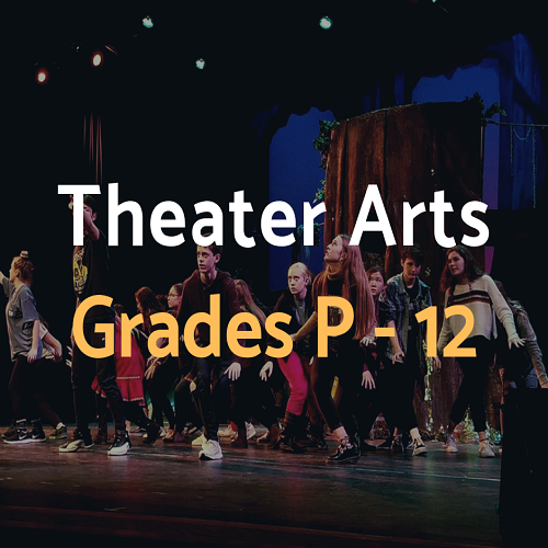 Theater Arts Grades P-12