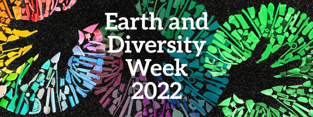 Earth & Diversity Week 2022