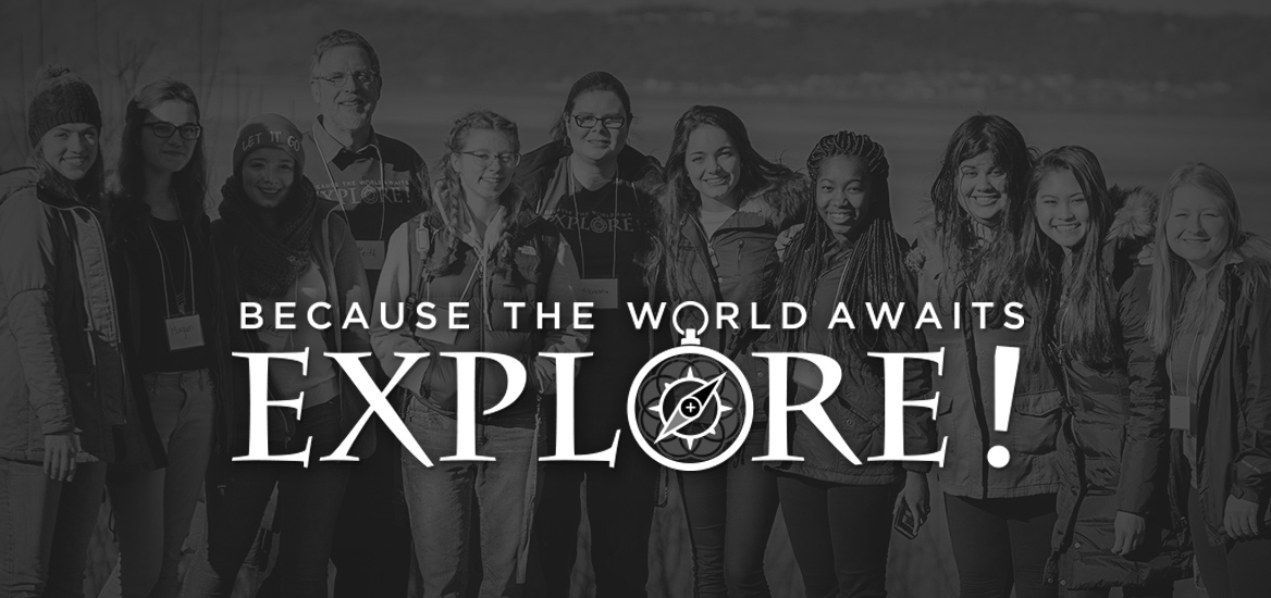 Because the World Awaits Explore! photo of a group of students