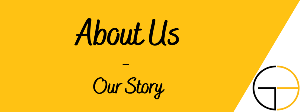 About Us - Our Story