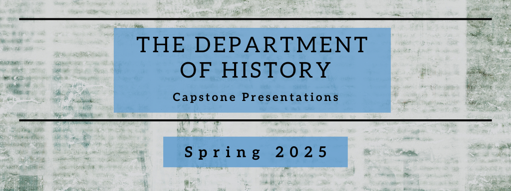 THE DEPARTMENT OF HISTORY 25
