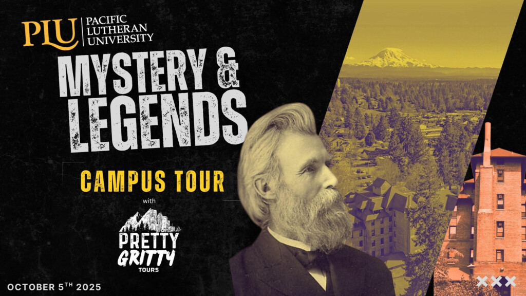 Banner which reads "Mystery & Legends Campus Tour" with Pretty Gritty Tours. Background image of the PLU campus, and Mount Rainier, and Bjug Harstad
