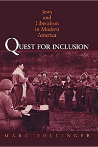 Quest for Inclusion: Jews and Liberalism in Modern America