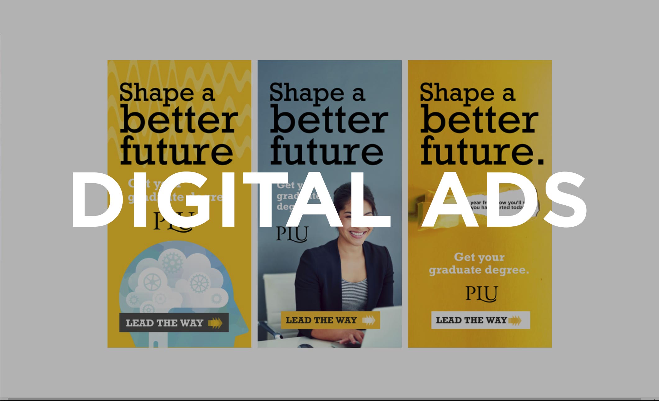 Examples of PLU-designed digital ads.