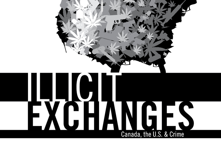 Illicit Exchanges, Canada, the US & Crime