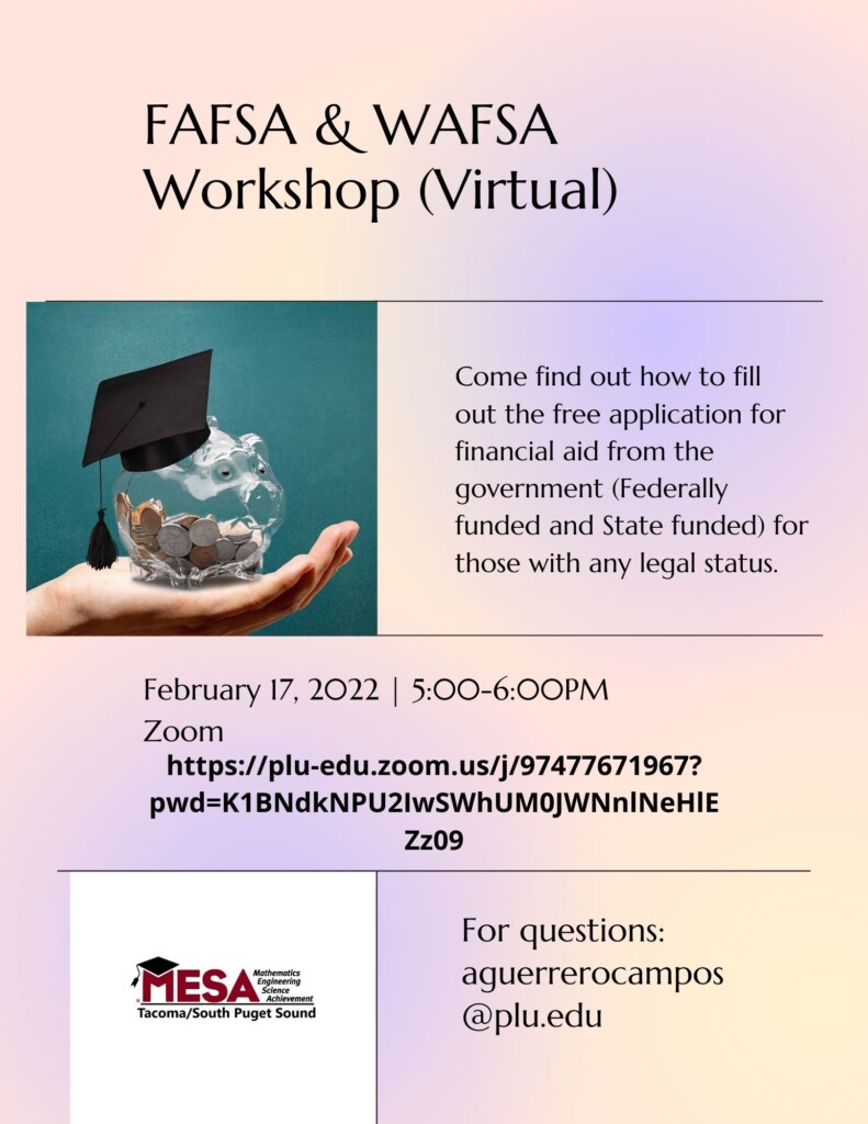 FAFSA WAFSA Workshop Flyer 2 FAFSA & WAFSA Workshop, Feb 17, 2022