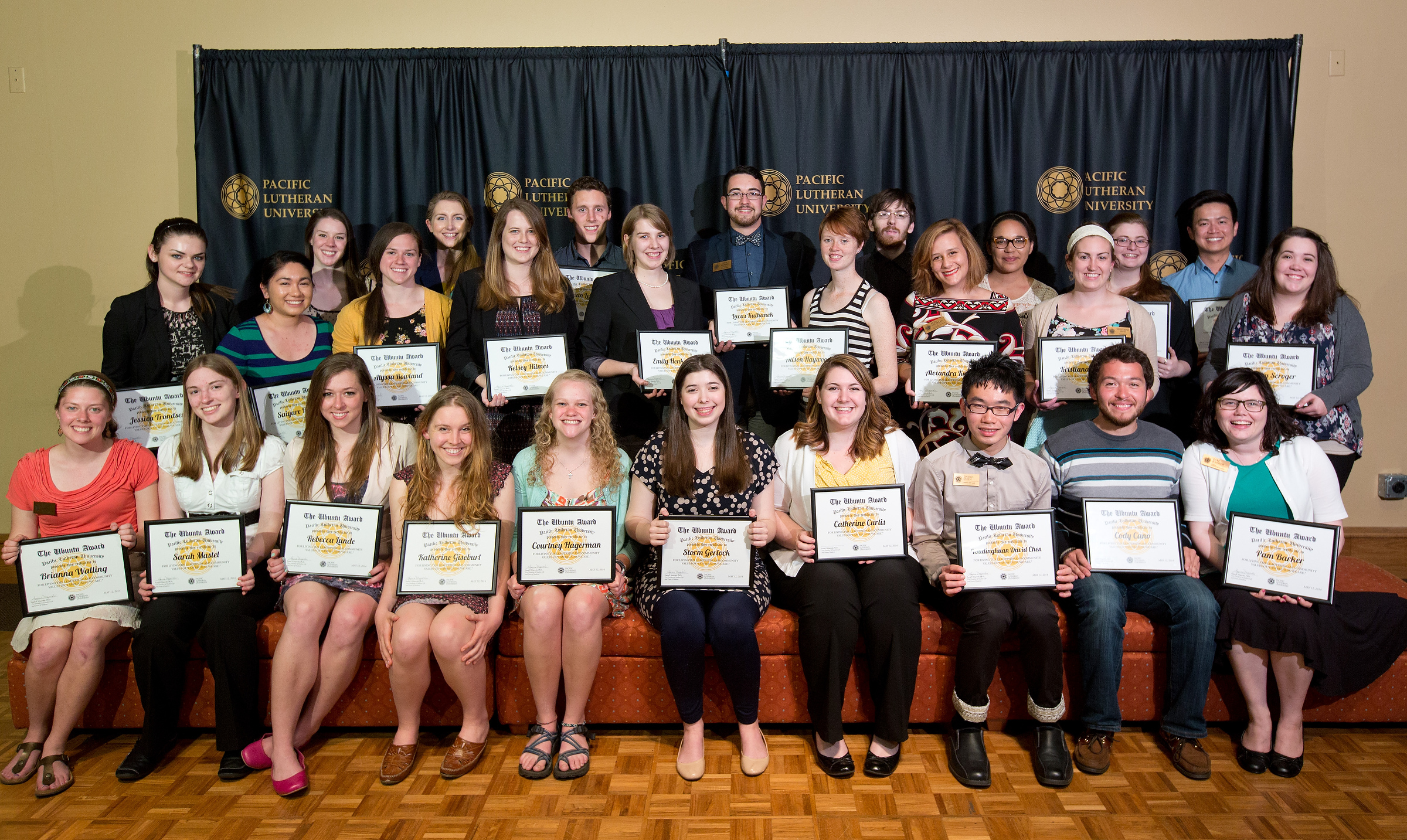 The 2014 recipients of the Ubuntu Award. (Photo: John Froschauer/PLU) - Pam Barker Kathryn Boelk Cody Cano Youdinghuan David Chen Catherine Curtis Brendan Fitzgerald Storm Gerlock Katherine Giseburt Courtney Hagerman Alison Haywood Emily Henkelman Kelsey Hilmes Jacob Hoffman Haley Huntington Alexandra Knowles Lucas Kulhanek Kristiana Lapo Brian Lefavour Rebecca Lunde Chris Mahon Sarah Mastel Kassandra Morris Emily Peterson Saiyare Refaei Alyssa Rowland Jessica Sadler Mary Scofield Kortney Scroger Hoang Tieu Henry Tolstedt Jessica Trondsen Hope Wagner Brianna Walling Mark Walsworth Karrine Williams