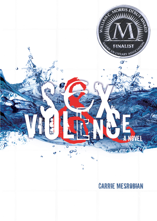 Sex & Violence book cover by Carrie Mesrobian MFA '13