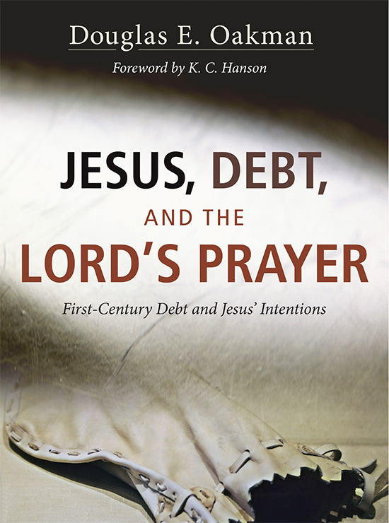 Douglas Oakman: Jesus, Debt and the Lord's Prayer