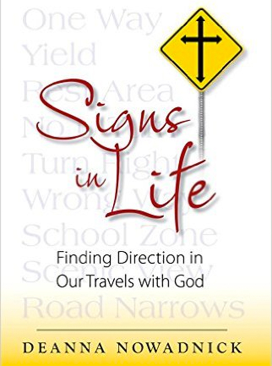 Deanna Nowadnick: Signs in Life