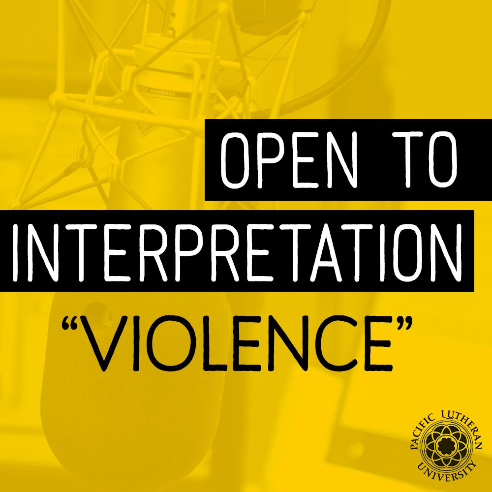 Open to Interpretation "Violence"