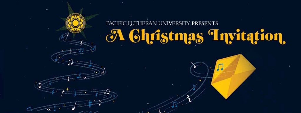 xmas-banner-2015 Pacific Lutheran University presents A Christmas Invitation banner