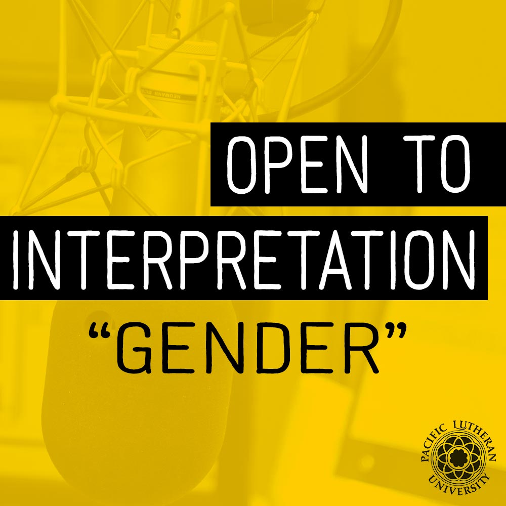 Open to Interpretation "Gender"