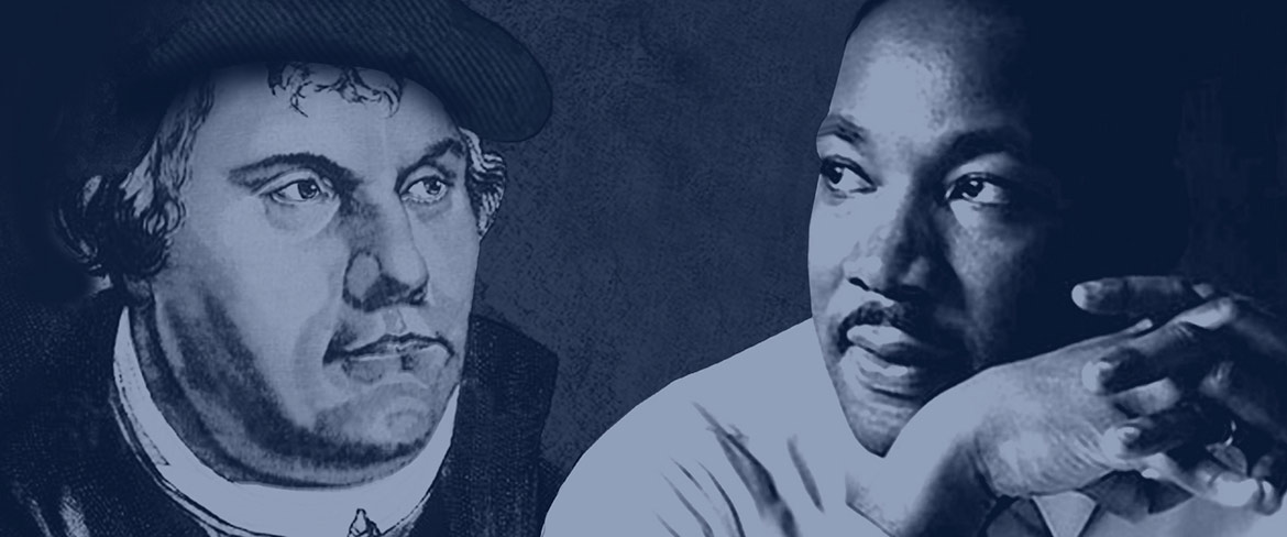 Martin Luther and Martin Luther King Jr.