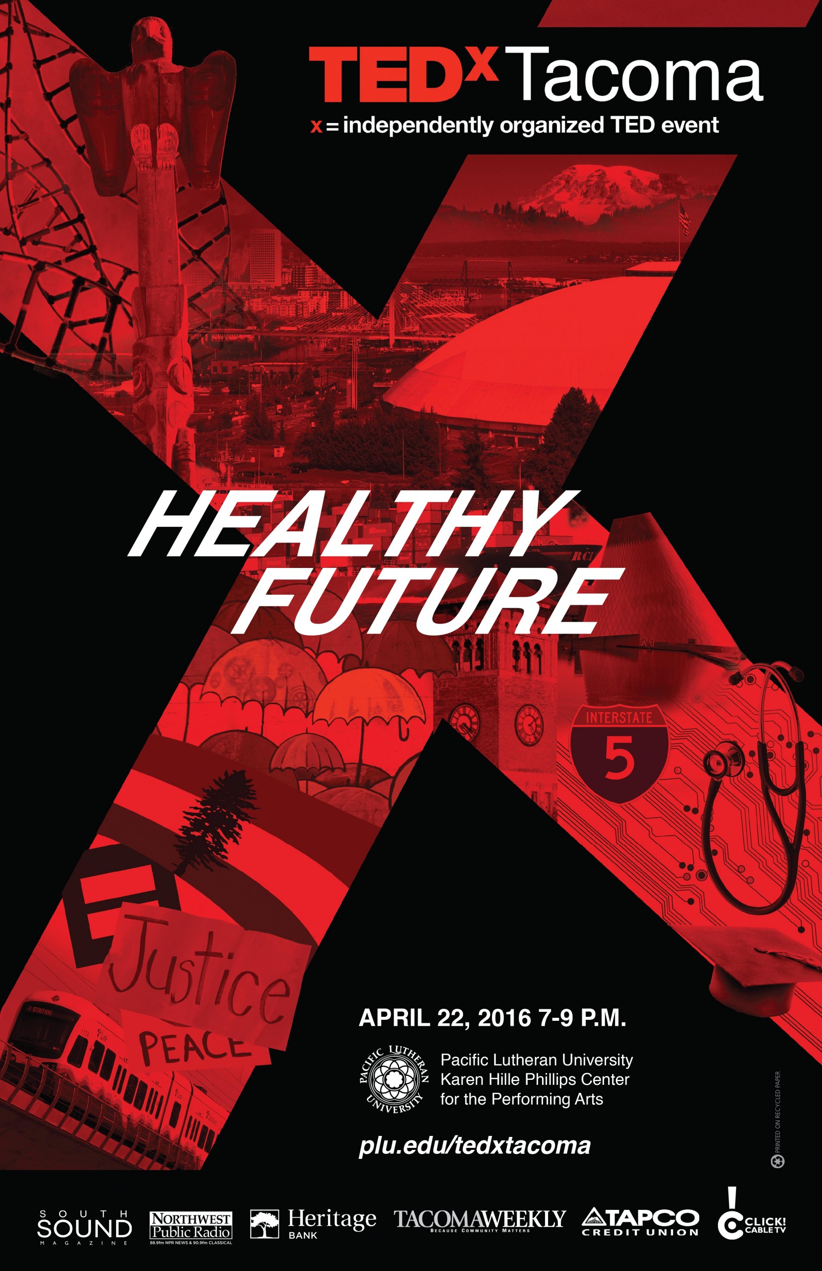 TEDxTacoma 2016 official poster - Healthy Future April 22, 2016 7-9pm PLU Karen Hille Phillips Center for the Performing Arts