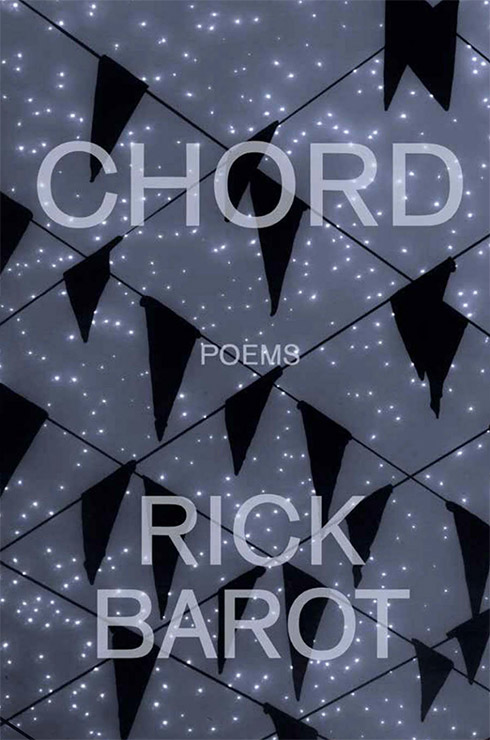 Rick Barot - Chord Poems