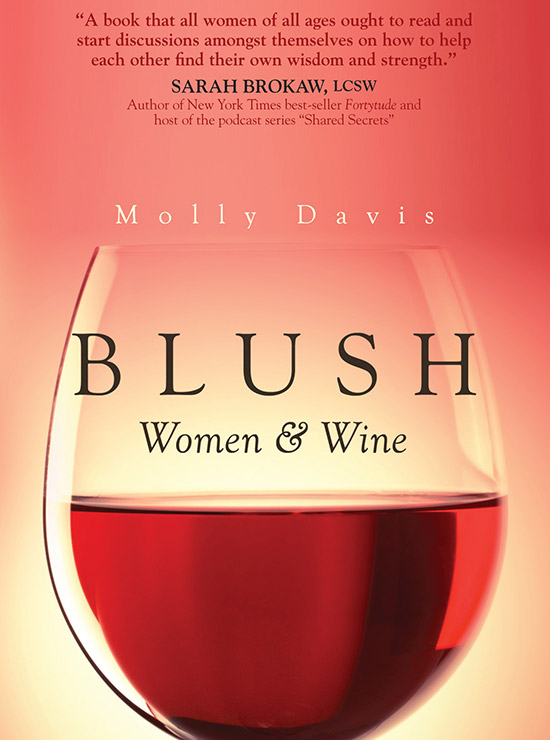 Molly Davis - BLUSH: Women and Wine