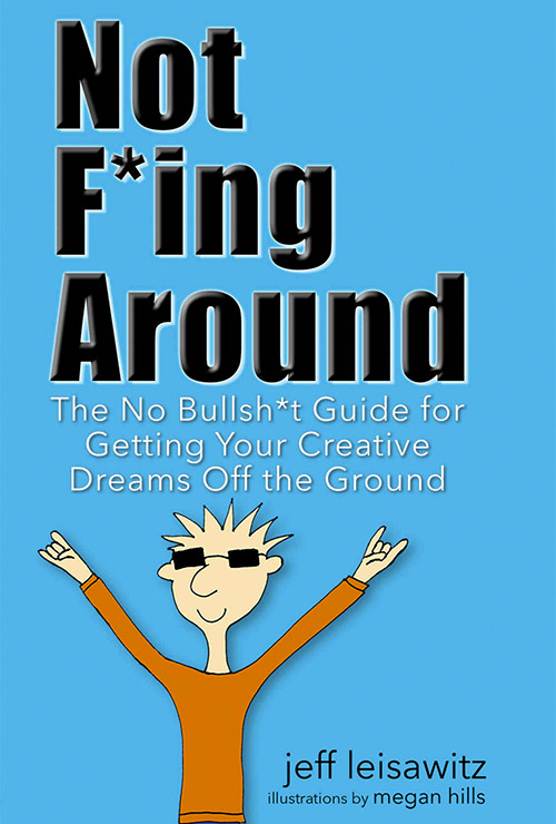 Jeff Leisawitz - Not F*ing Around