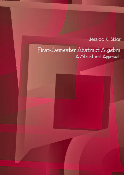 Jessica Sklar - First Semester Abstract Algebra