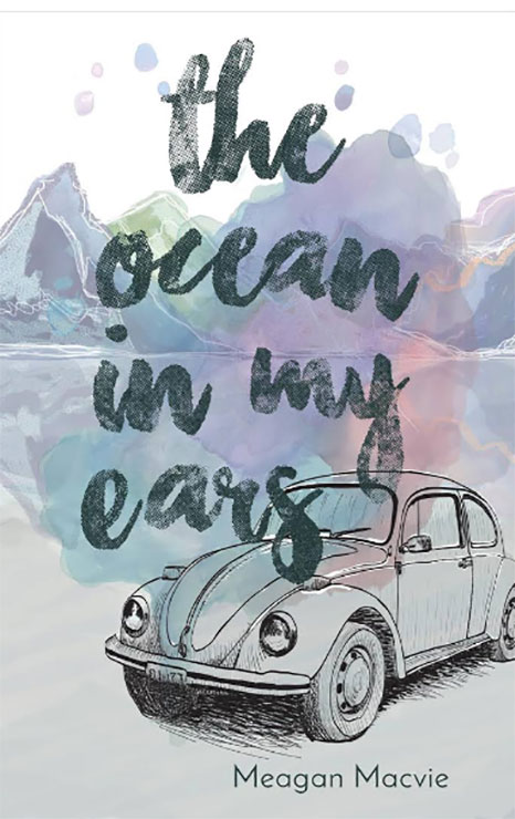 Meagan MacVie ’14 - Ocean in my Ears