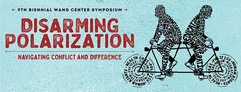 The Wang Center Symposium takes up the issue of heightened political and societal polarization within the U.S. and globally as well as its primary consequence, the increasing inability to communicate and collaborate.