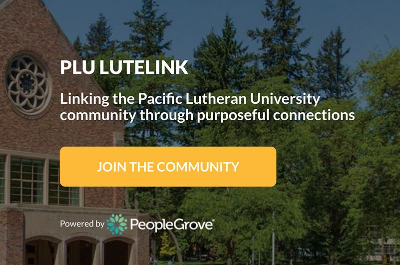 Image showing Lute Link's homepage that reads "Linking Pacific Lutheran University community through purposeful connections. And below the text is a button with text displaying "Join the community"