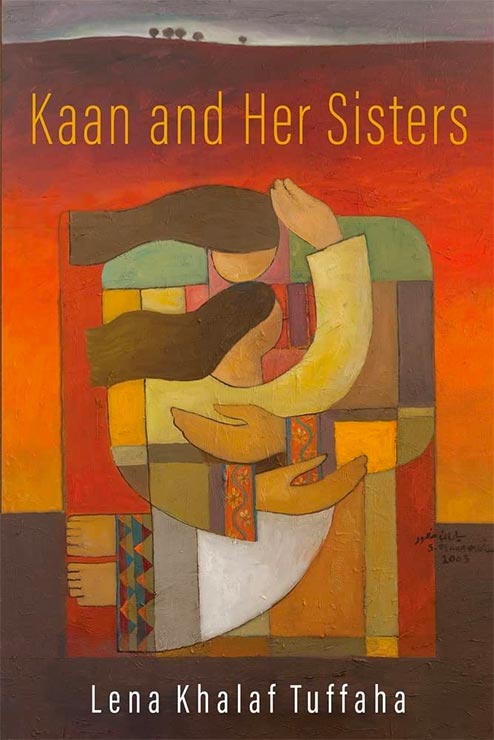 Lena Khalaf Tuffaha MFA ’17 published a book of poetry titled ​​Kaan and Her Sisters