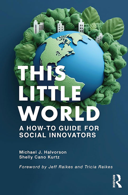 This Little World: A How-To Guide for Social Innovators book cover.