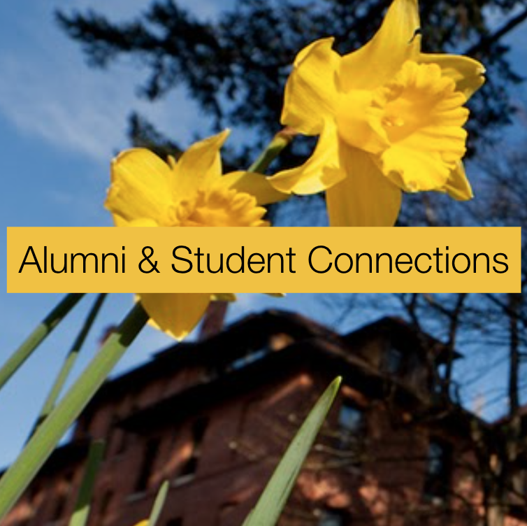 Alumni & Student Connections (over picture of Harstad & Daffodils)