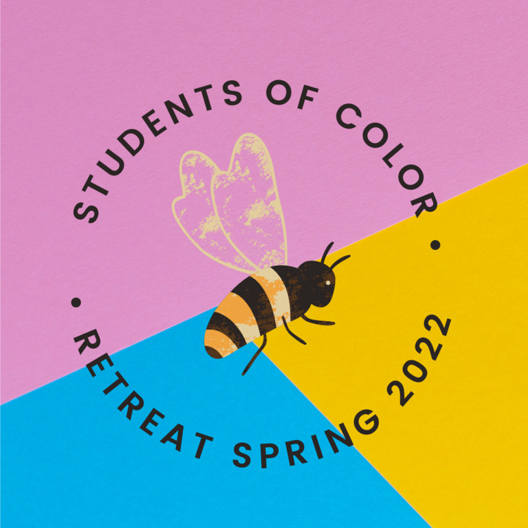 c222d932fca2d1037c440a8e2e6daf50425729de Students of Color Retreat