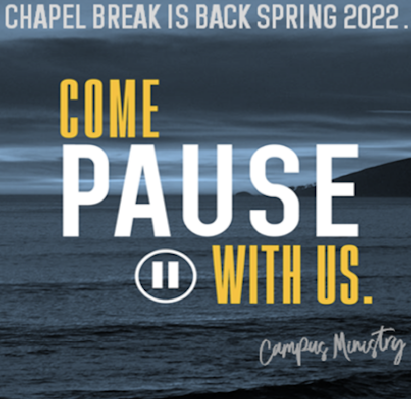 Chapel Break is Back